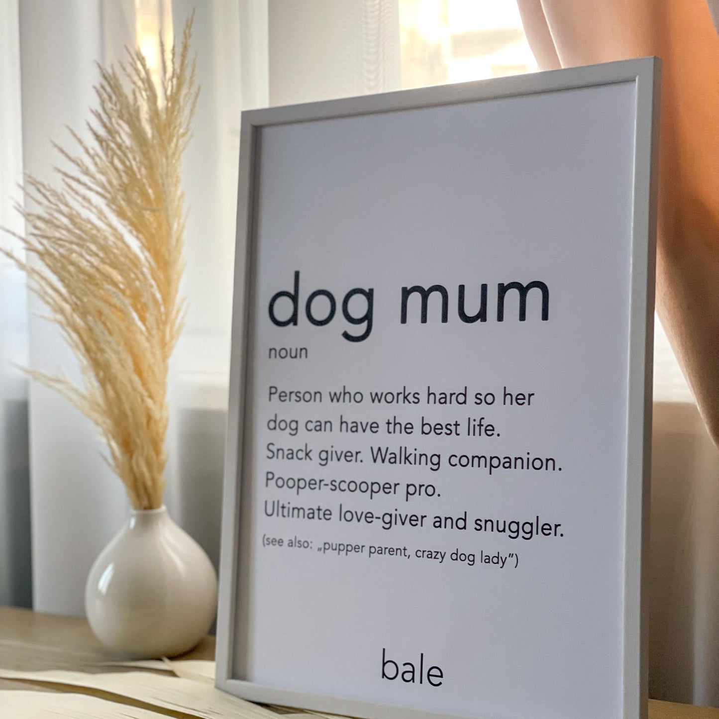 Bale • Print Înrămat ''Dog Mum''